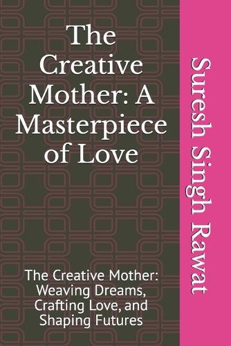 The Creative Mother