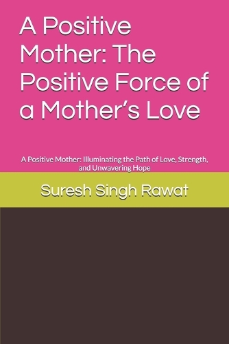 A Positive Mother