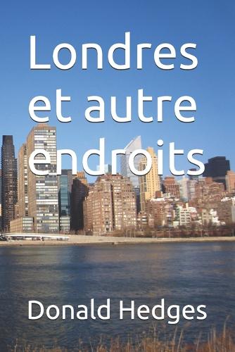 Londres et autre endroits