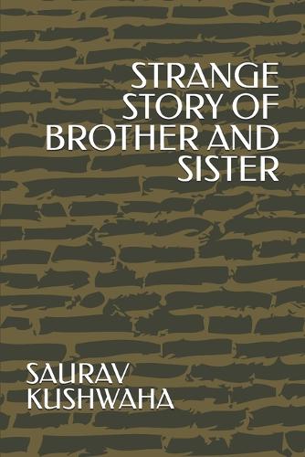 Strange Story of Brother and Sister