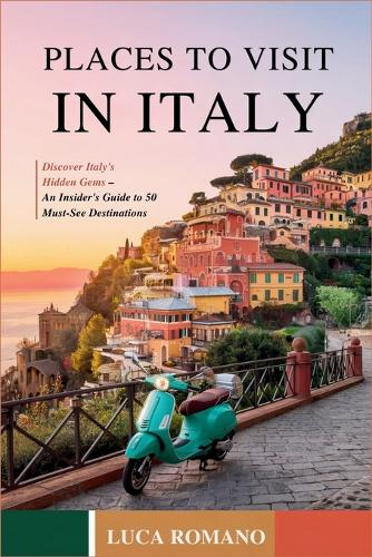 Places to Visit in Italy