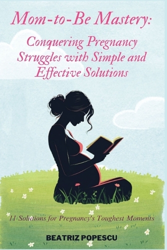 Mom-to-Be Mastery