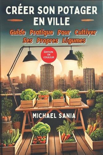 Créer Son Potager En Ville
