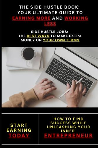 The Side Hustle Guide
