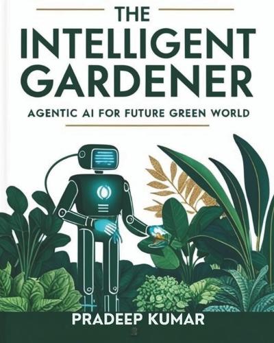 The Intelligent Gardener