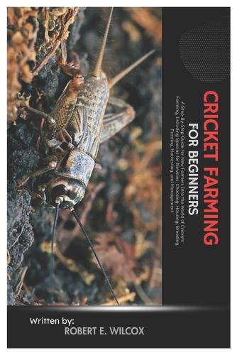 Cricket Farming for Beginners