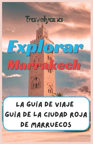 Explorar Marrakech