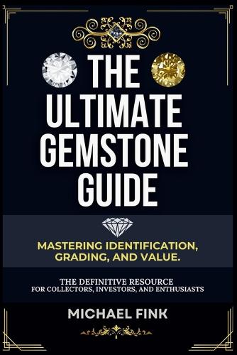 The Ultimate Gemstone Guide