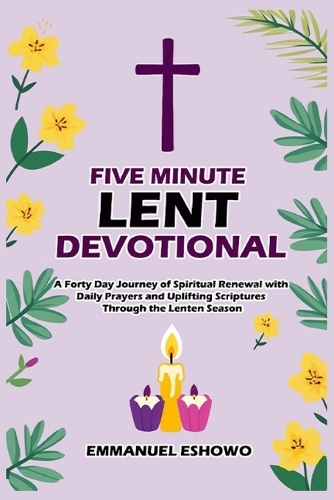Five Minute Lent Devotional