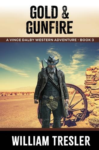 Gold & Gunfire