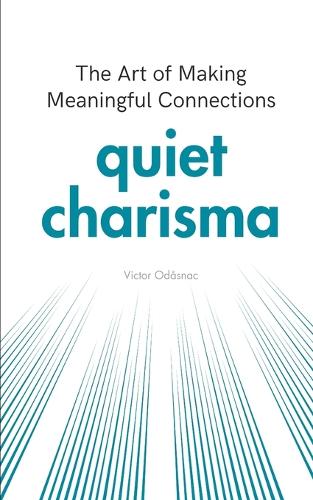 Quiet Charisma