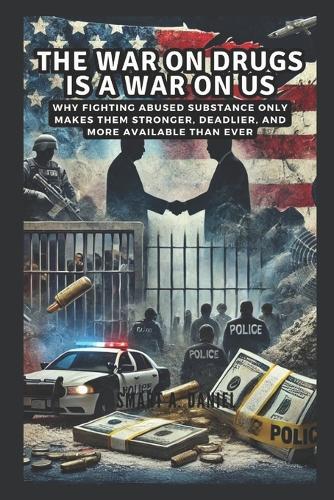 The War on Drugs is a War on Us