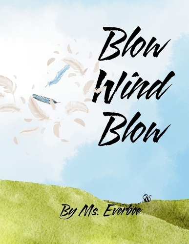 Blow Wind Blow