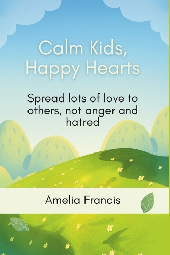 Calm Kids, Happy Hearts