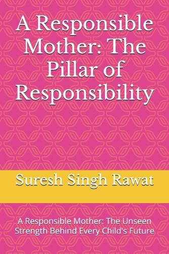 A Responsible Mother