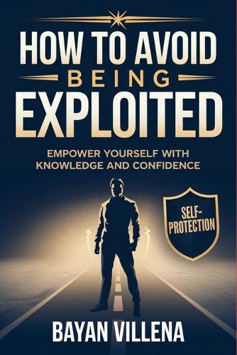 How To Avoid Being Exploited