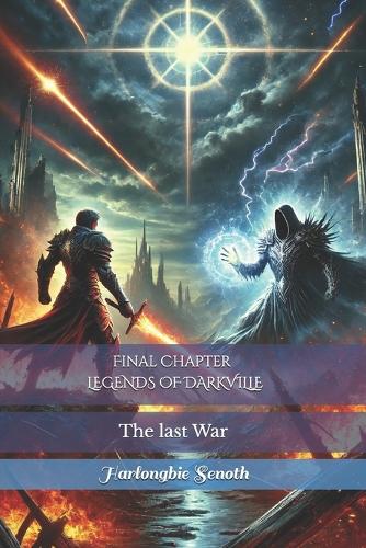 Final Chapter LEGENDS OF DARKVILLE
