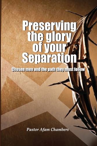 Preserving the Glory of Your Separation