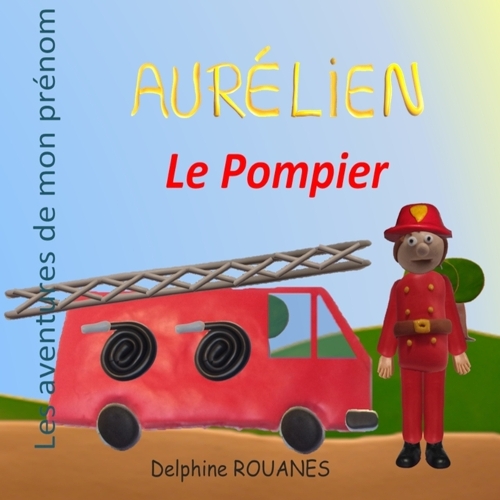 Aurélien le Pompier