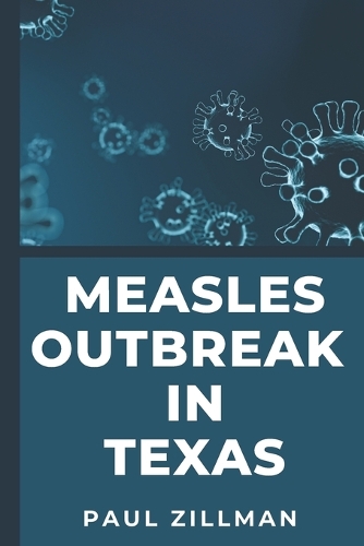 Measles Outbreak in Texas