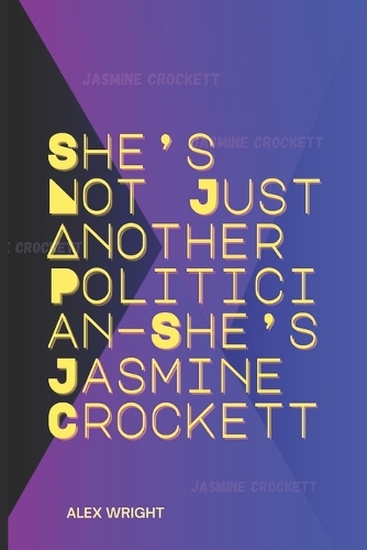She's Not Just Another Politician-She's Jasmine Crockett