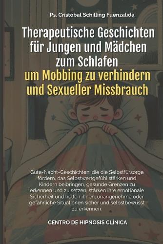 Therapeutische Geschichten für Jungen und Mädchen zum Schlafen um Mobbing zu verhindern und Sexueller Missbrauch