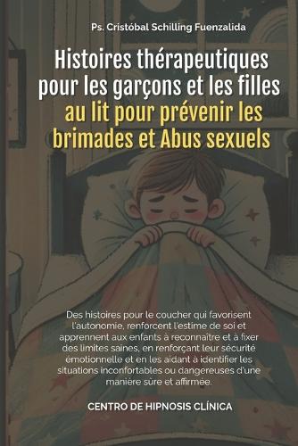 Histoires thérapeutiques pour Les garçons et les filles au lit pour prévenir les brimades et Abus sexuels
