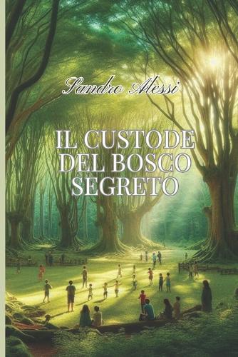 Il custode del bosco segreto