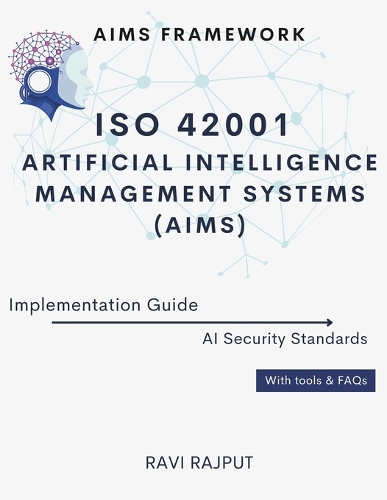 ISO 42001 Artificial Intelligence Management Systems (AIMS) Implementation Guide