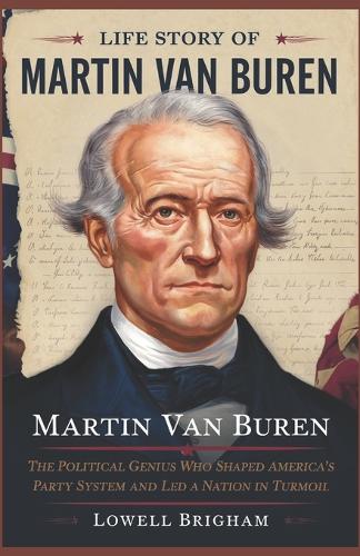 Life Story Of Martin Van Buren