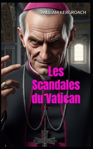 Les Scandales du Vatican