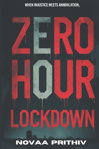 Zero Hour Lockdown When Injustice Meets Annihilation