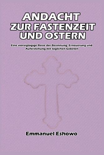 Andacht zur Fastenzeit und Ostern
