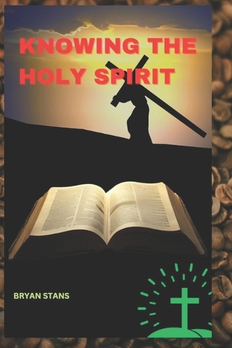 Knowing the Holy spirit