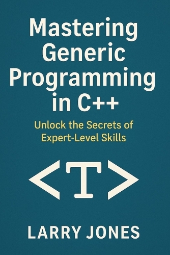 Mastering Generic Programming in C++
