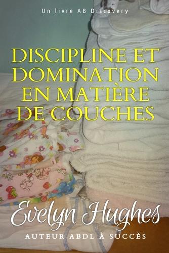 Discipline et domination en matière de couches