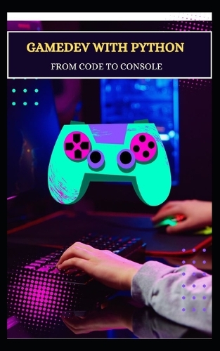 Gamedev with Python from Code to Console