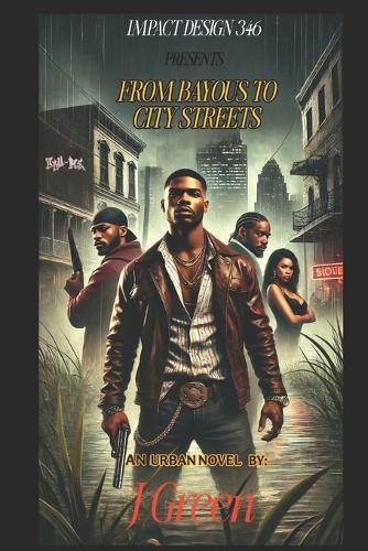 From The Bayou To City Streets