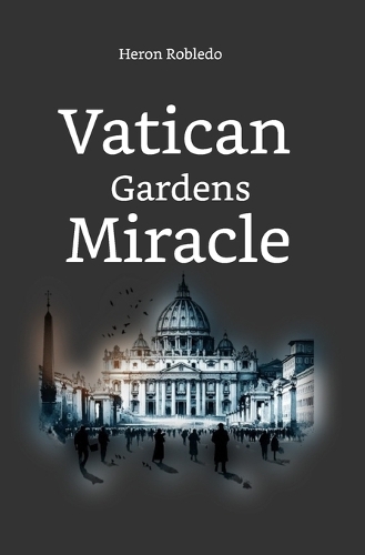Vatican Gardens Miracle