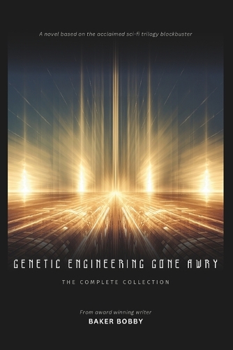 Genetic Engineering Gone Awry