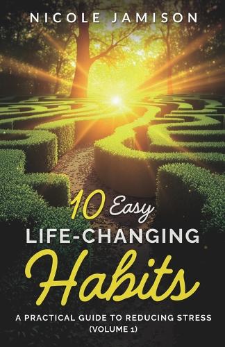 10 Easy Life-Changing Habits