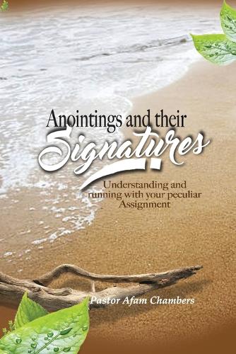 Anointings and Their Signatures