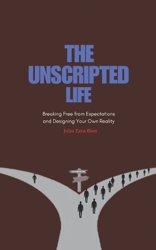 The Unscripted Life