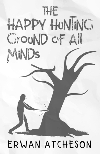The Happy Hunting Ground Of All Minds