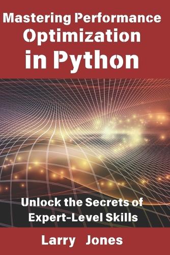Mastering Performance Optimization in Python