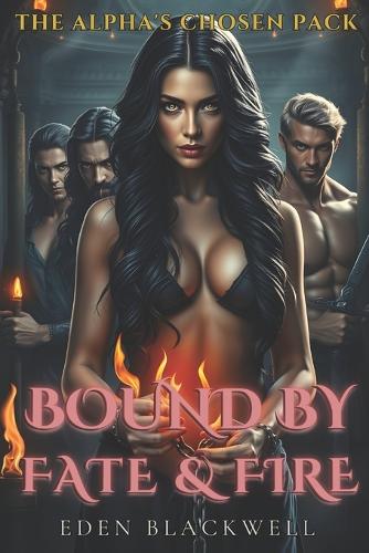 Bound by Fate and Fire
