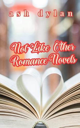 Not Like Other Romance Novels