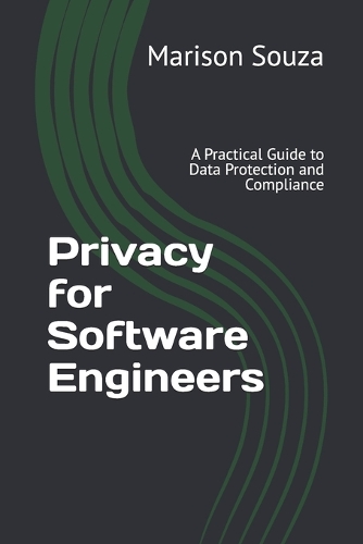 Privacy for Software Engineers