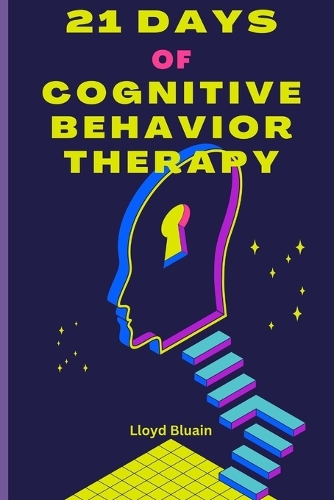 21 Days of Cognitive Therapy Guide