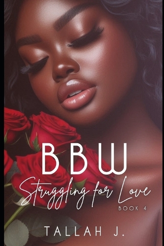 BBW Struggling for Love 4